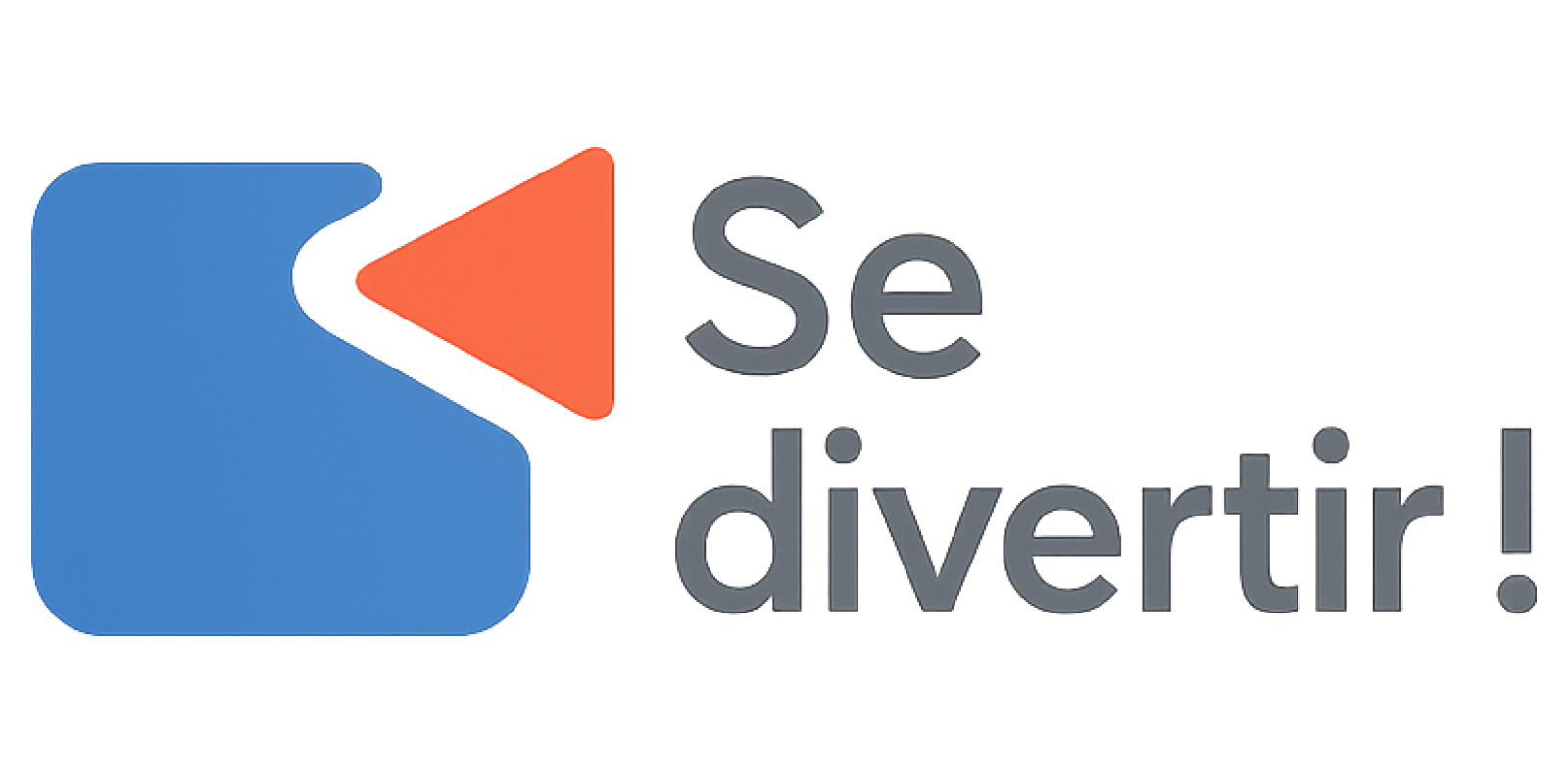 Se divertir !